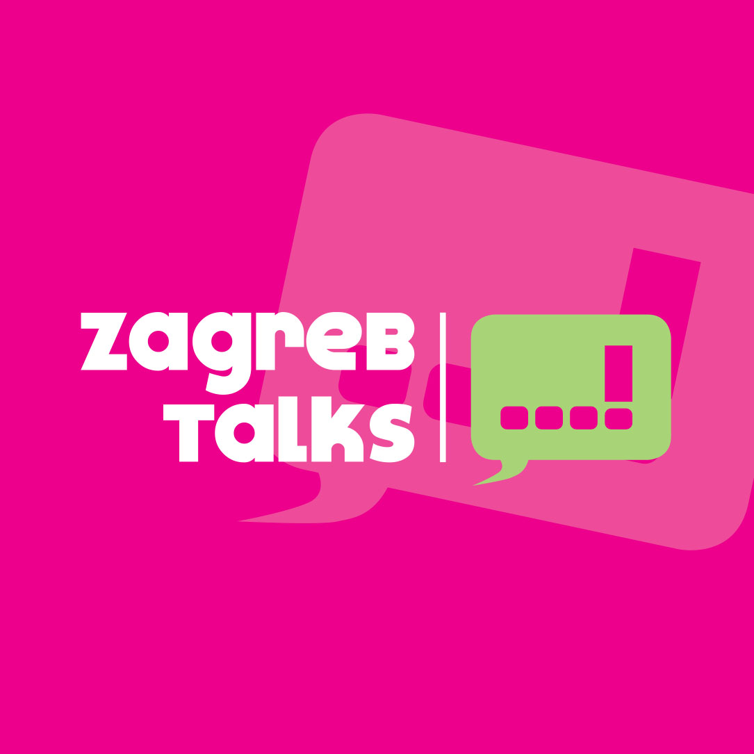Zagreb Talks